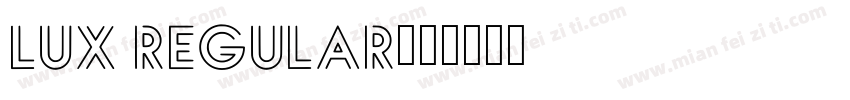 Lux Regular字体转换